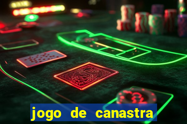 jogo de canastra valendo dinheiro